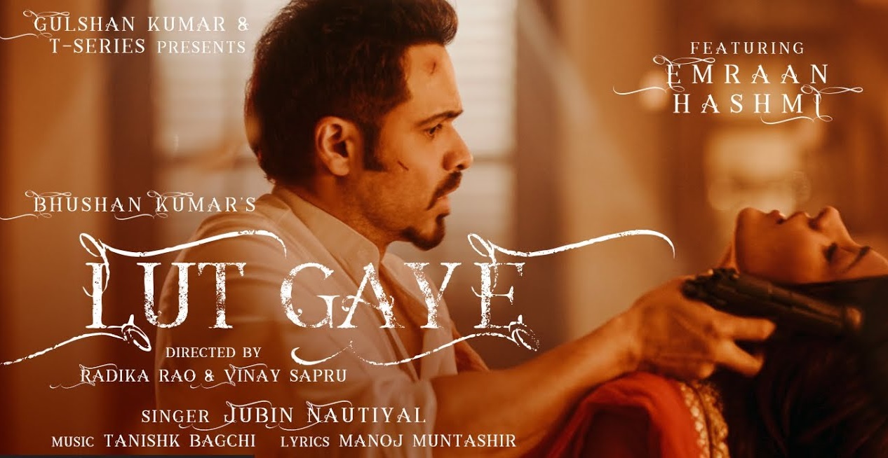 LUT GAYE LYRICS - Jubin Nautiyal | Emraan Hashmi